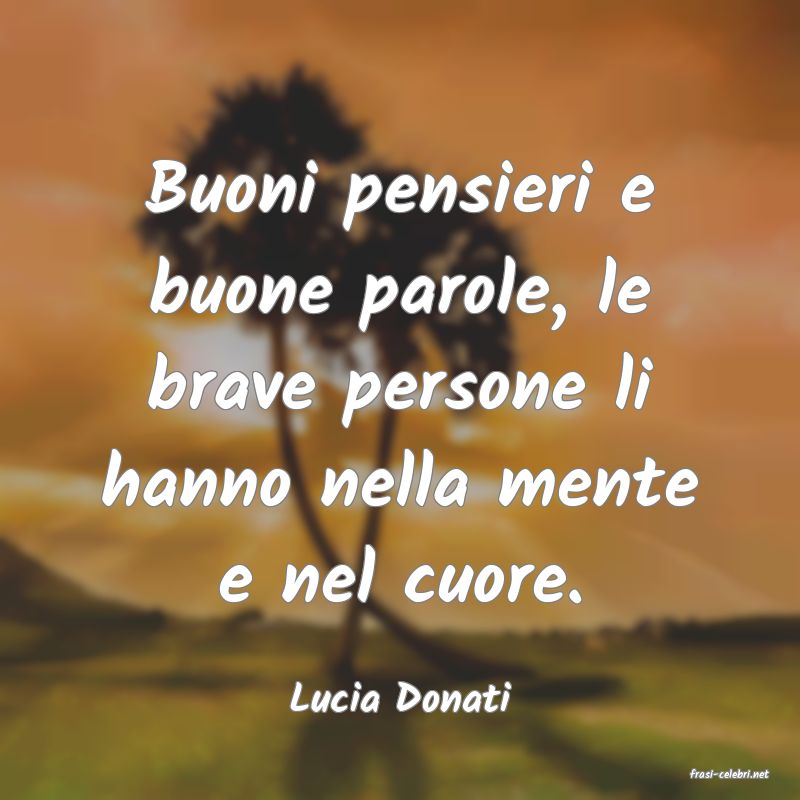 frasi di  Lucia Donati

