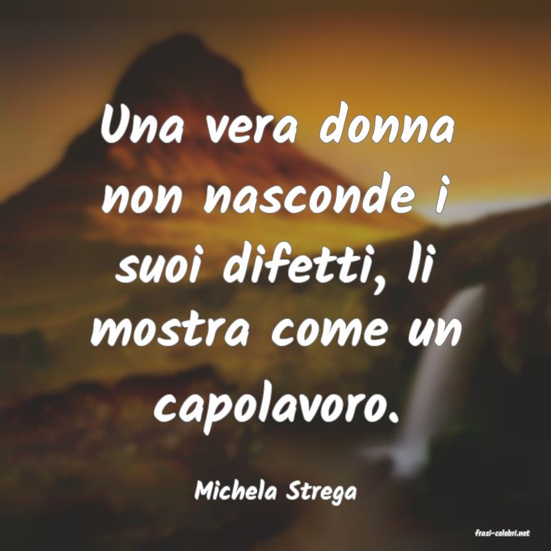 frasi di Michela Strega