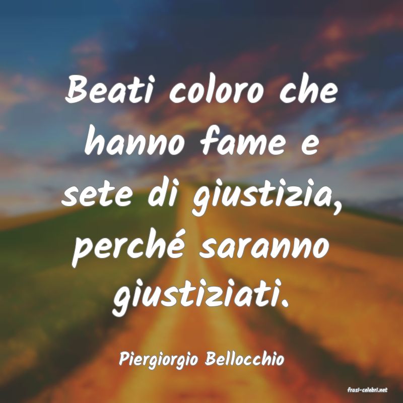 frasi di Piergiorgio Bellocchio
