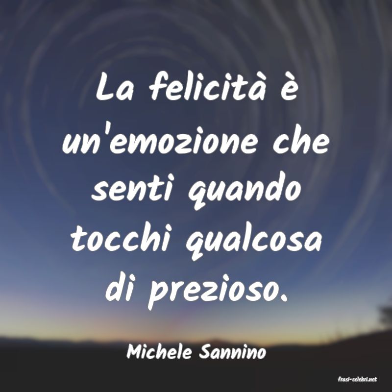 frasi di Michele Sannino