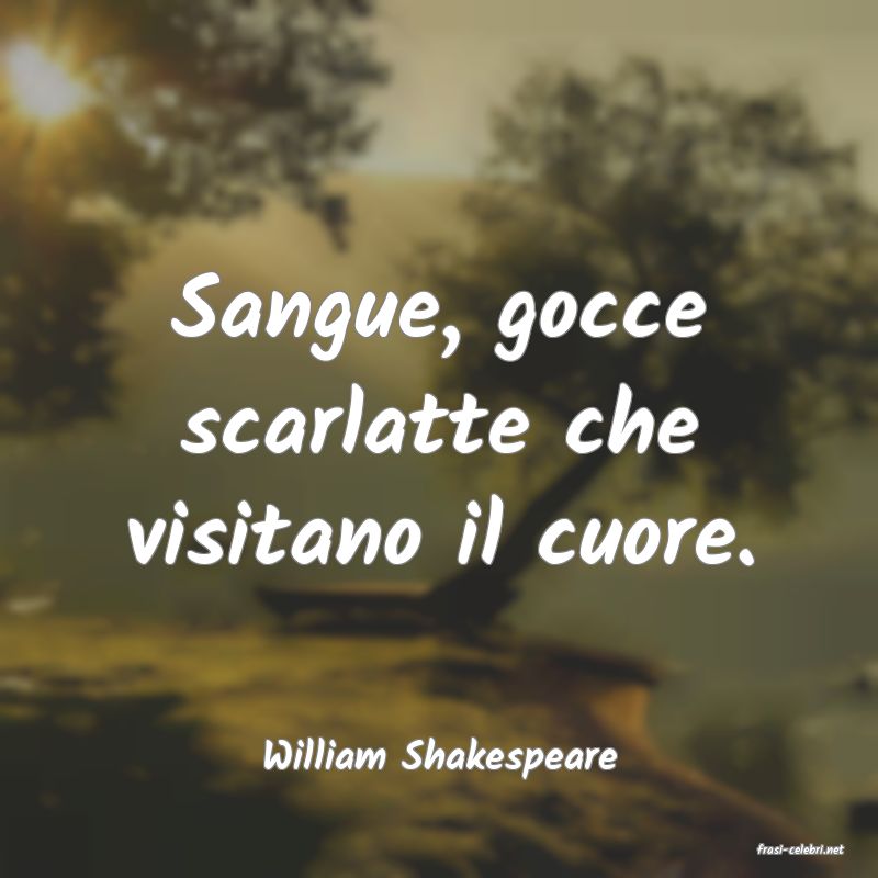 frasi di  William Shakespeare
