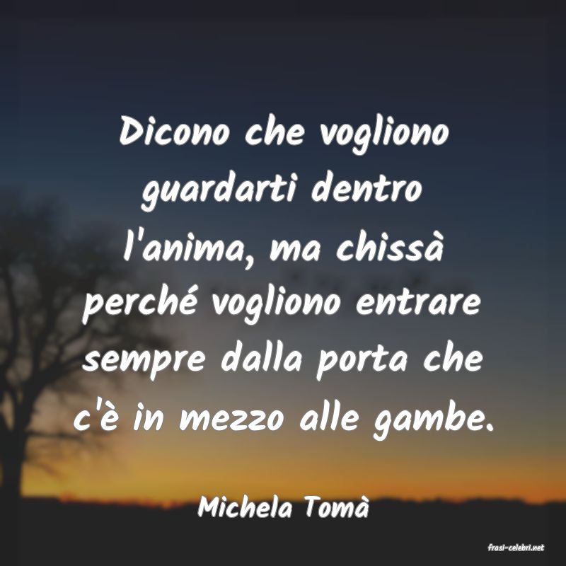 frasi di Michela Tom