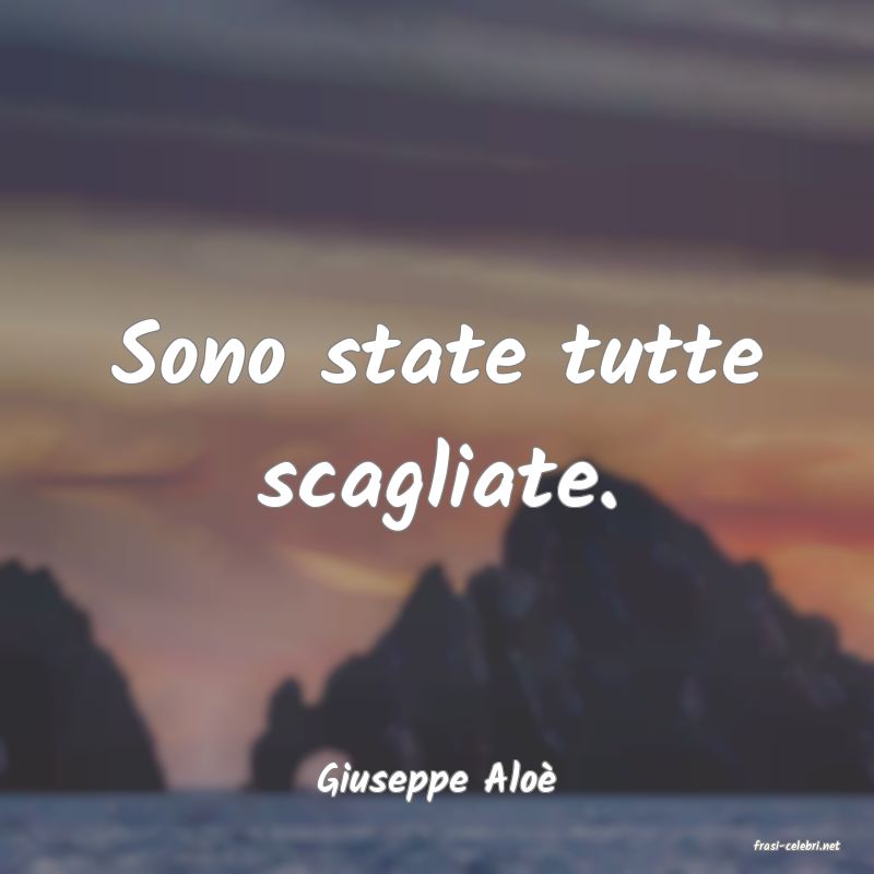 frasi di Giuseppe Alo