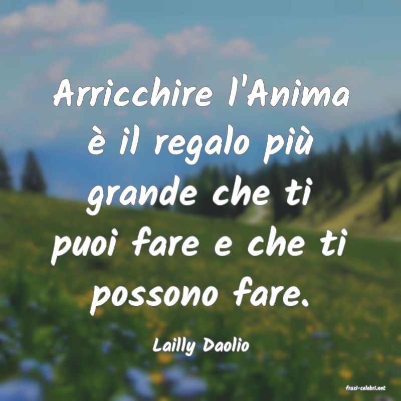 frasi di  Lailly Daolio
