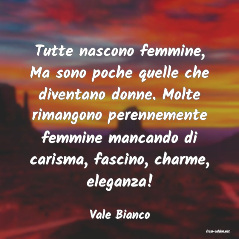 frasi di Vale Bianco