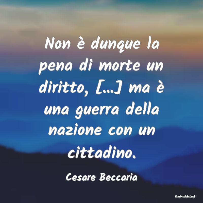 frasi di  Cesare Beccaria
