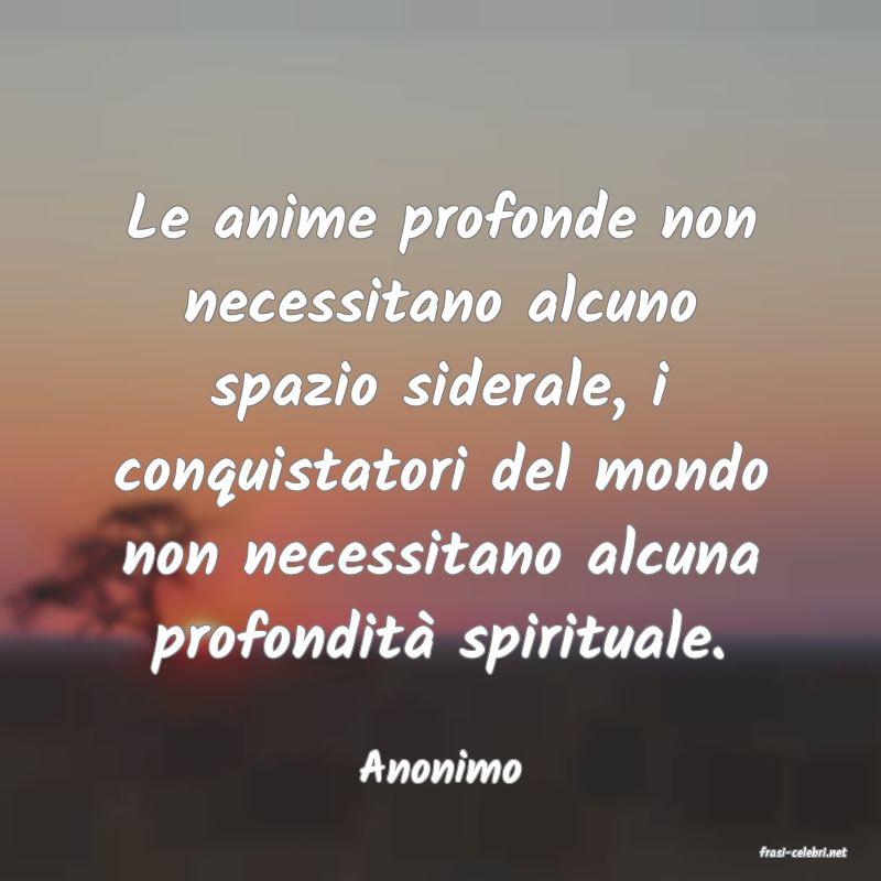 frasi di  Anonimo
