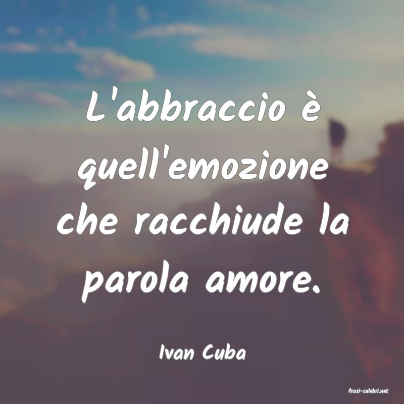 frasi di  Ivan Cuba
