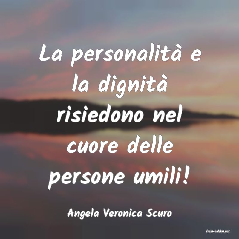 frasi di Angela Veronica Scuro