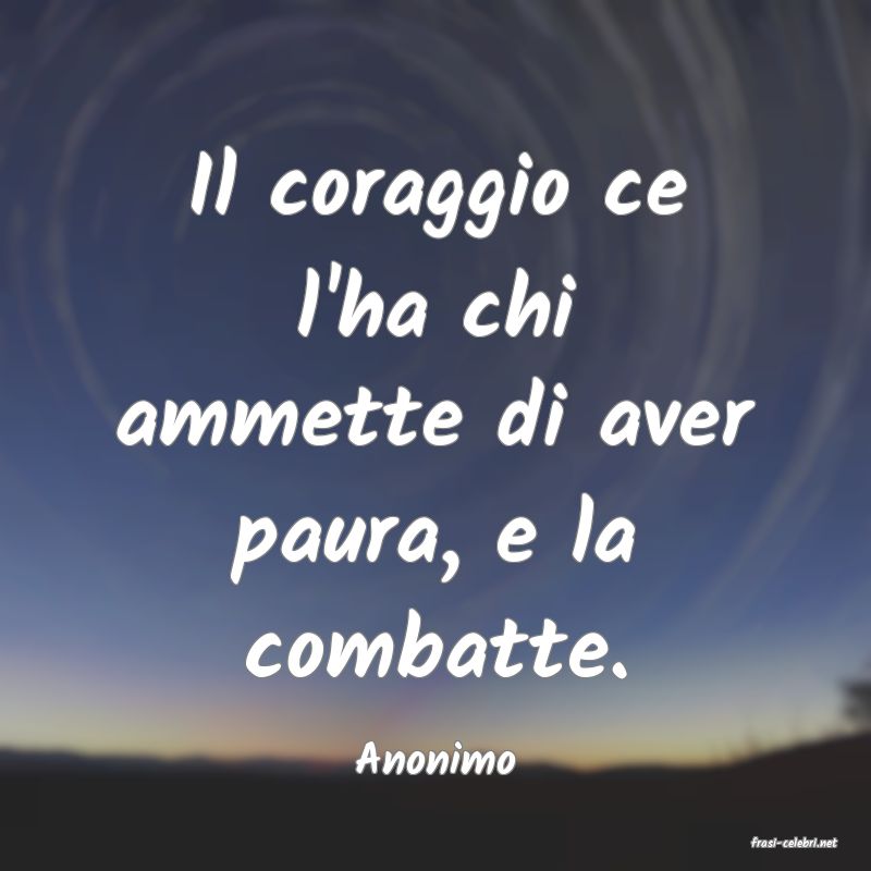 frasi di  Anonimo
