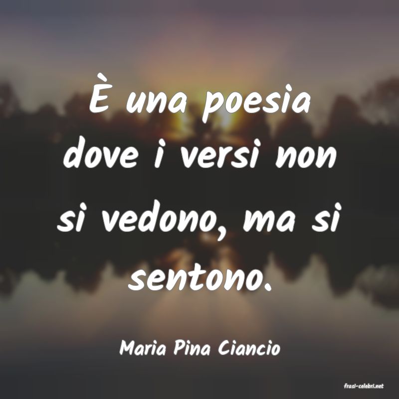frasi di  Maria Pina Ciancio
