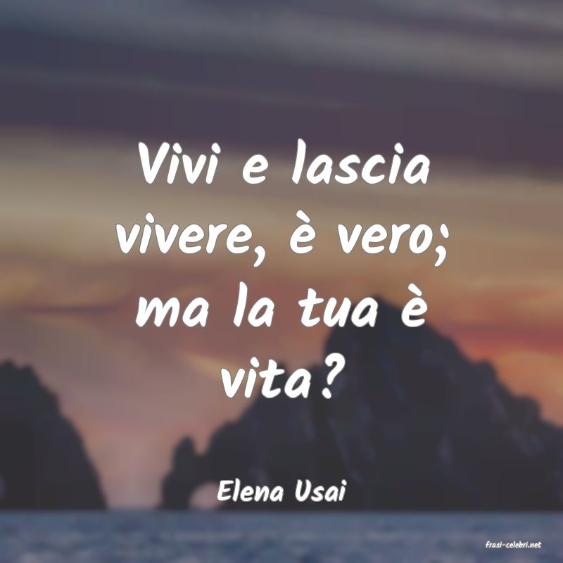 frasi di  Elena Usai
