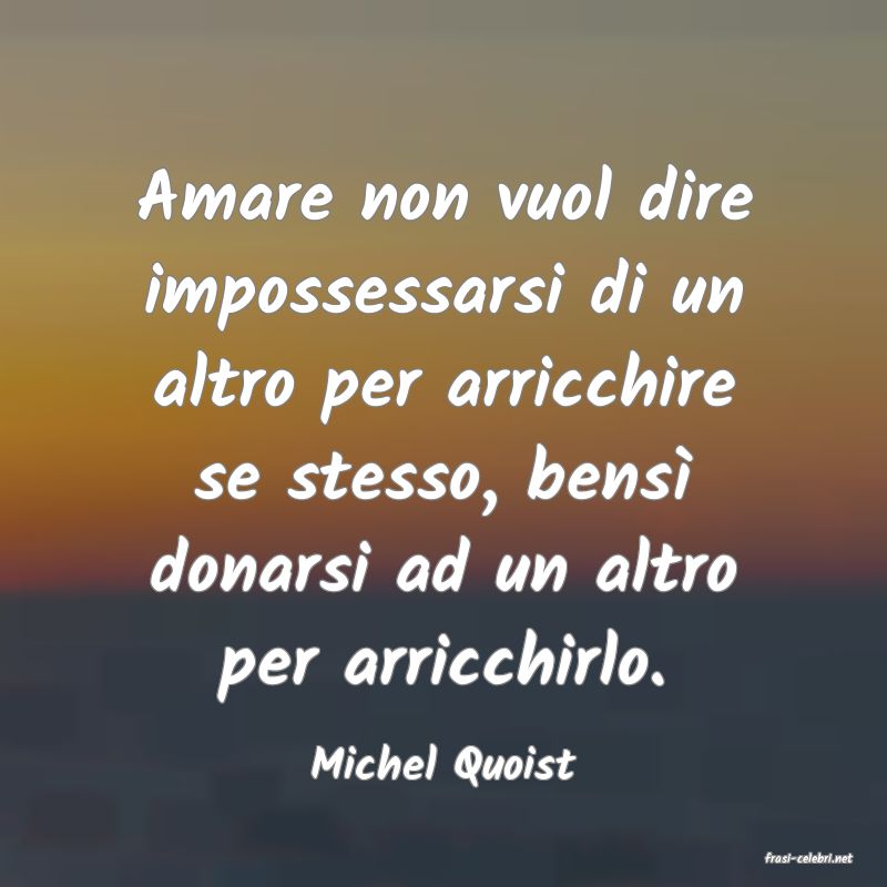 frasi di  Michel Quoist

