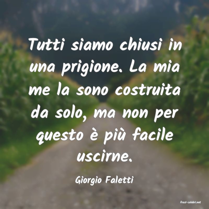 frasi di  Giorgio Faletti
