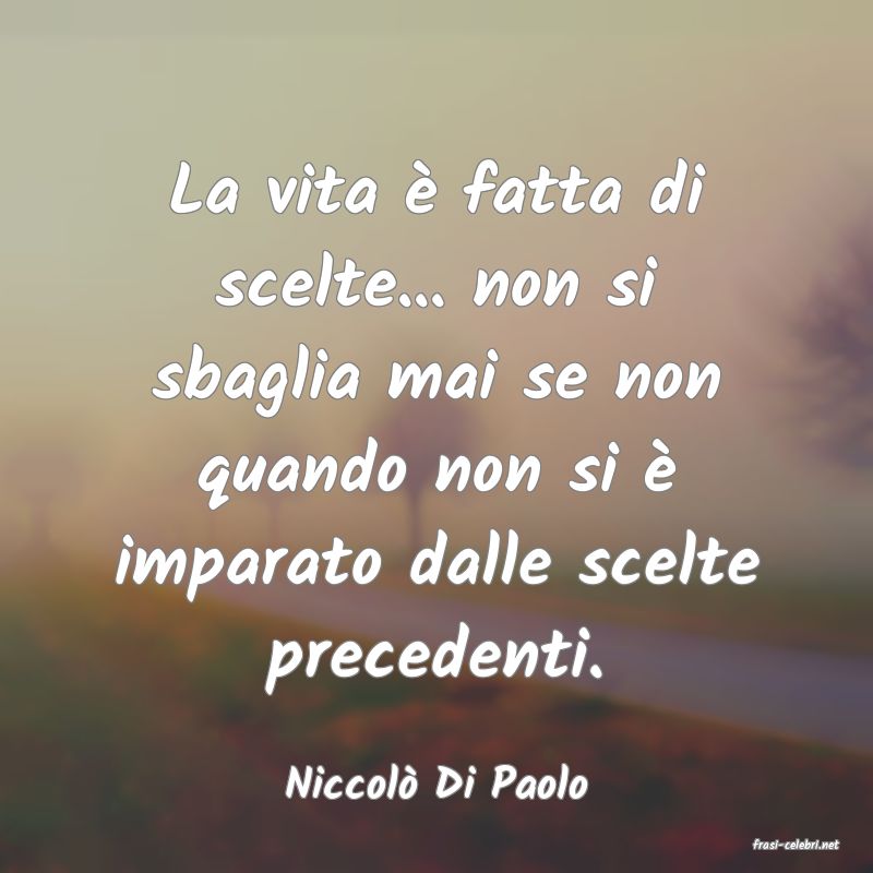 frasi di Niccol Di Paolo