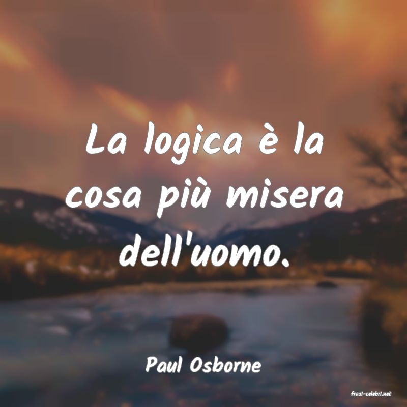 frasi di Paul Osborne