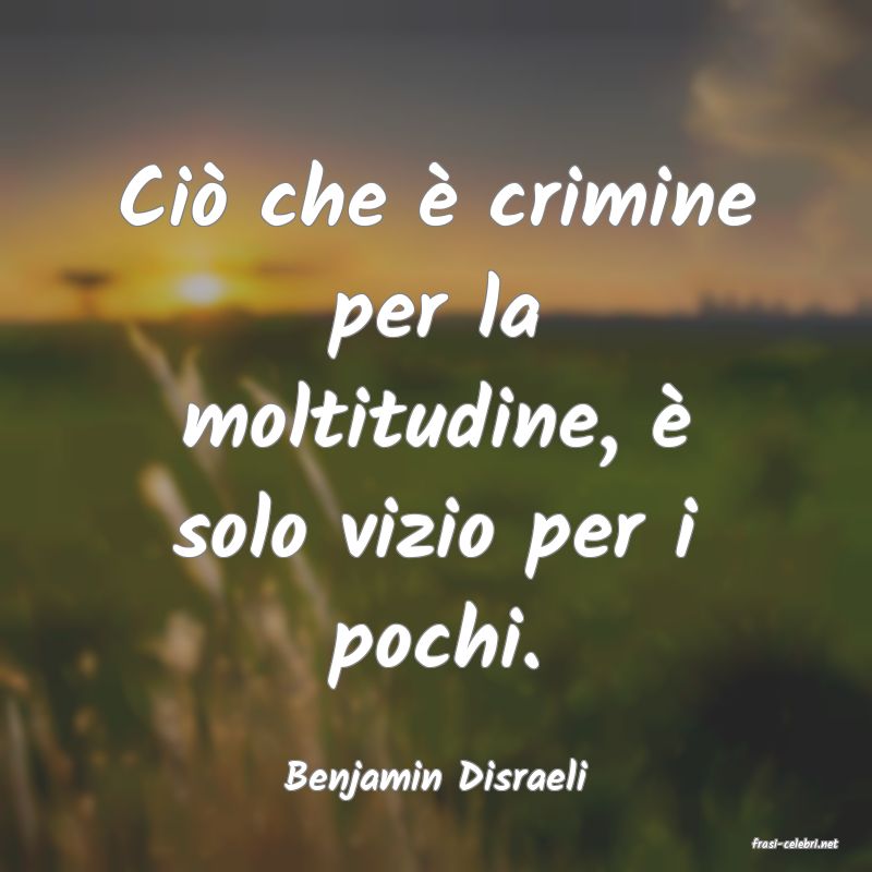 frasi di Benjamin Disraeli
