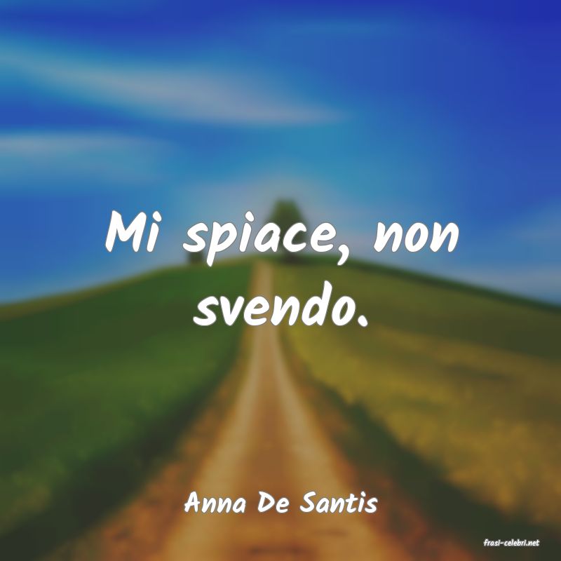 frasi di Anna De Santis
