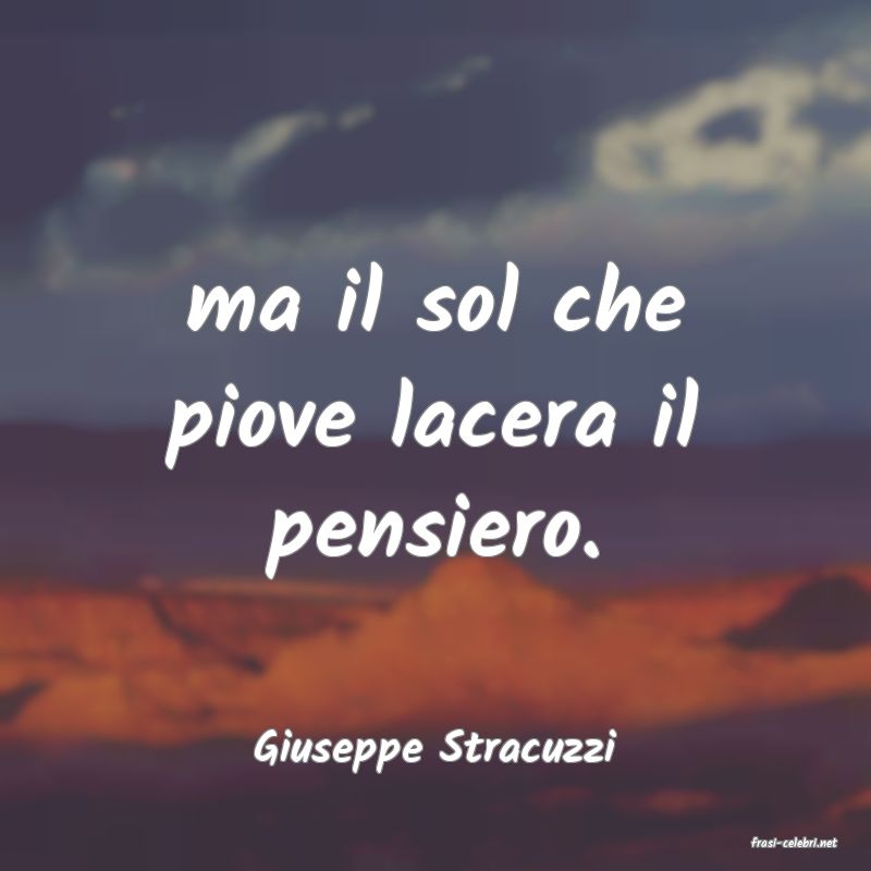 frasi di  Giuseppe Stracuzzi
