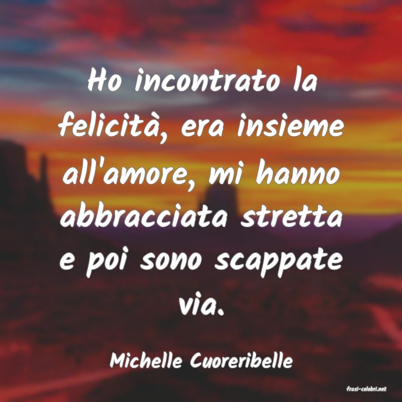 frasi di Michelle Cuoreribelle