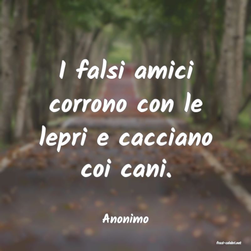 frasi di  Anonimo
