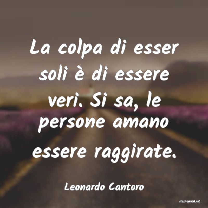 frasi di Leonardo Cantoro