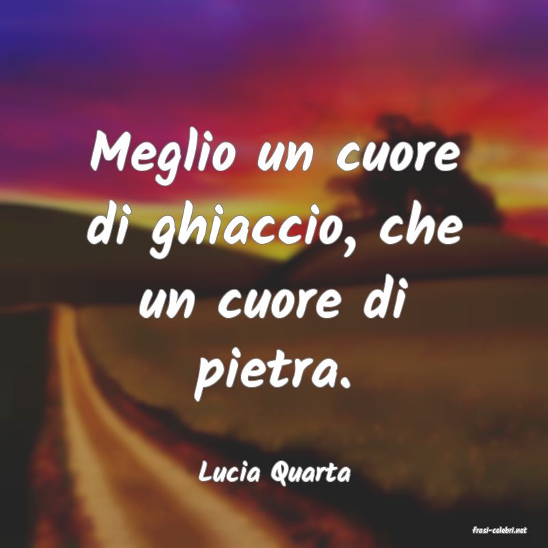 frasi di  Lucia Quarta
