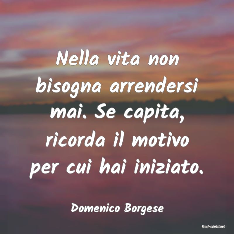 frasi di Domenico Borgese