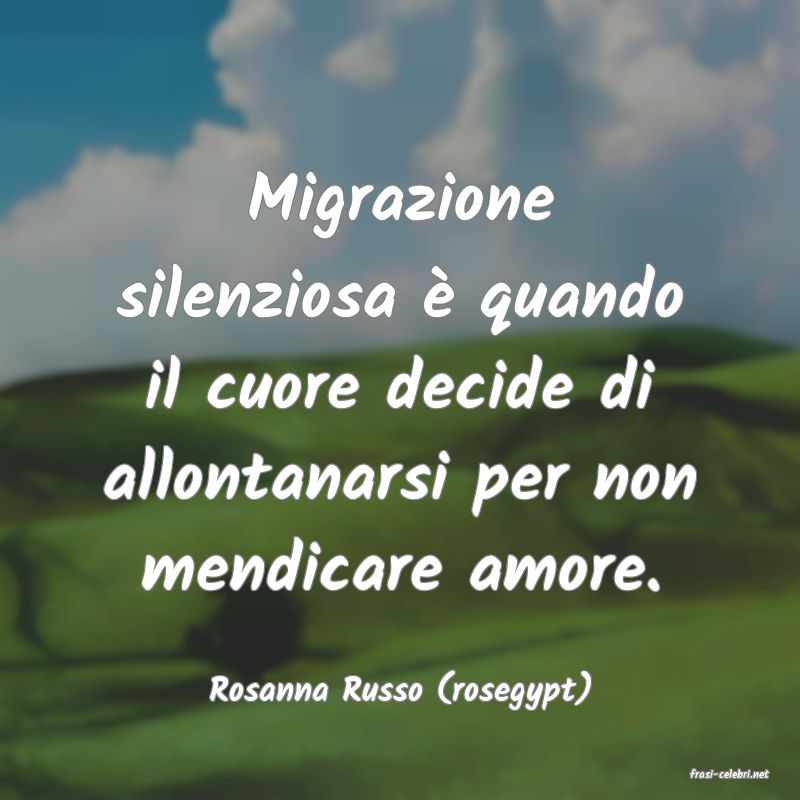 frasi di  Rosanna Russo (rosegypt)
