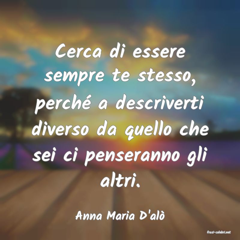 frasi di Anna Maria D'al�