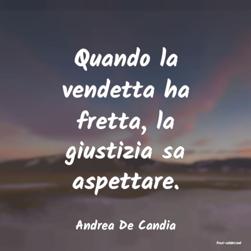 frasi di Andrea De Candia