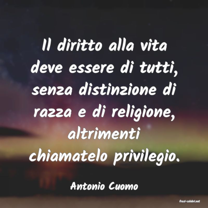 frasi di Antonio Cuomo