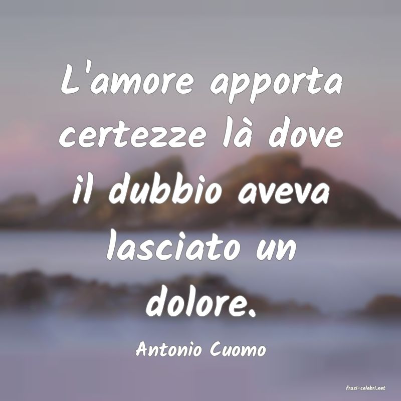 frasi di  Antonio Cuomo
