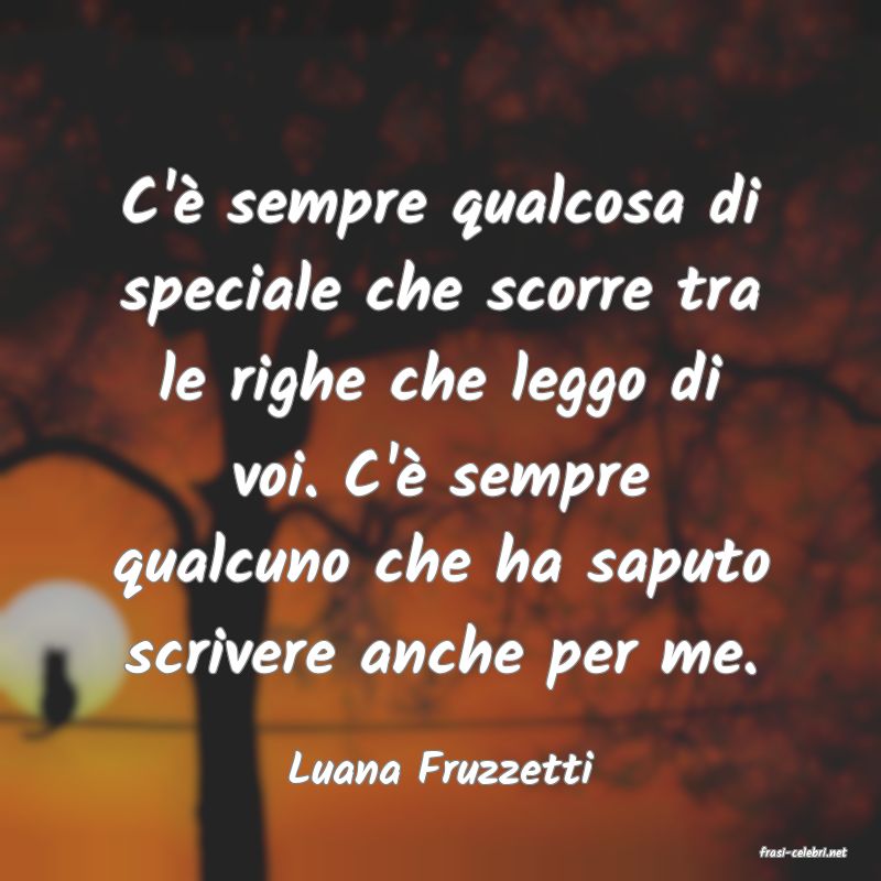 frasi di  Luana Fruzzetti
