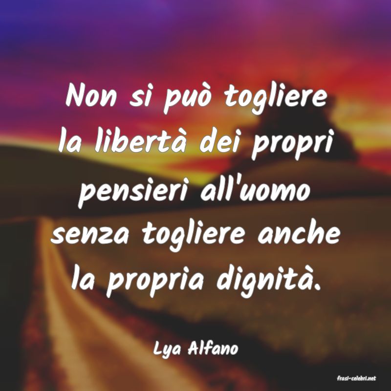 frasi di Lya Alfano