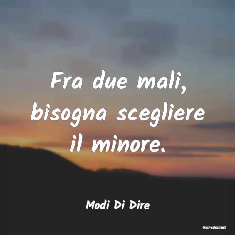 frasi di  Modi Di Dire
