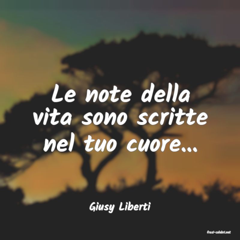 frasi di  Giusy Liberti
