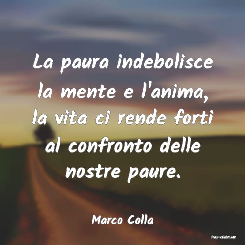 frasi di Marco Colla
