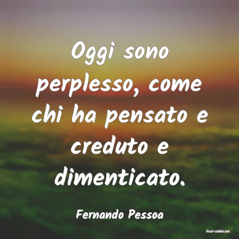 frasi di Fernando Pessoa