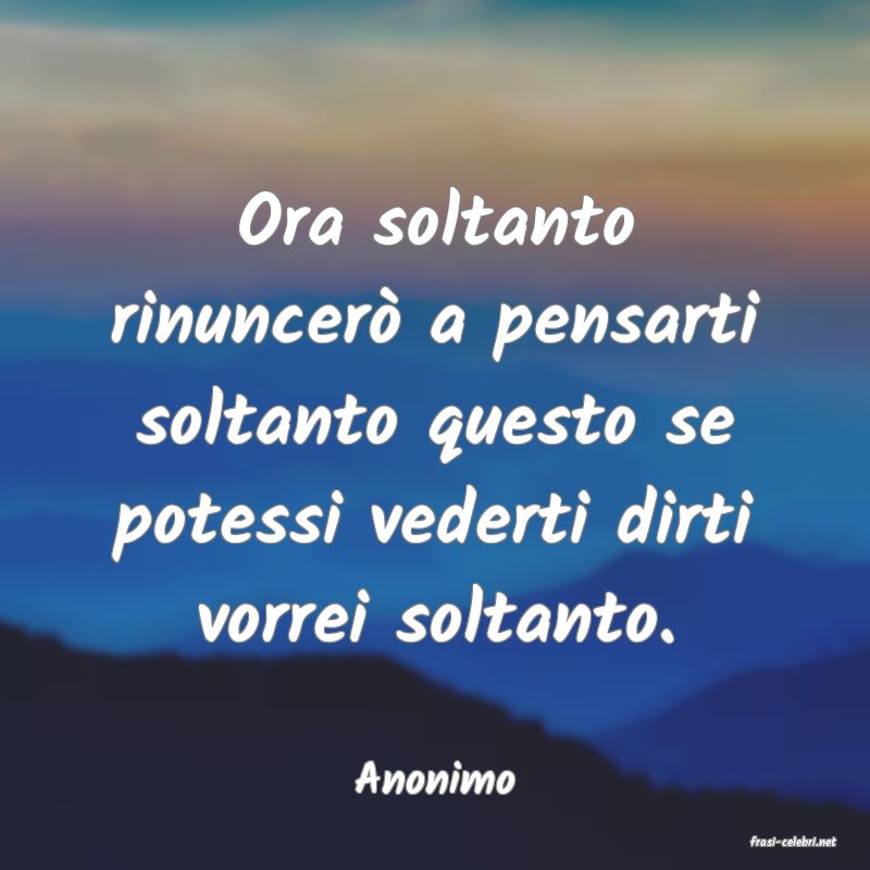 frasi di Anonimo