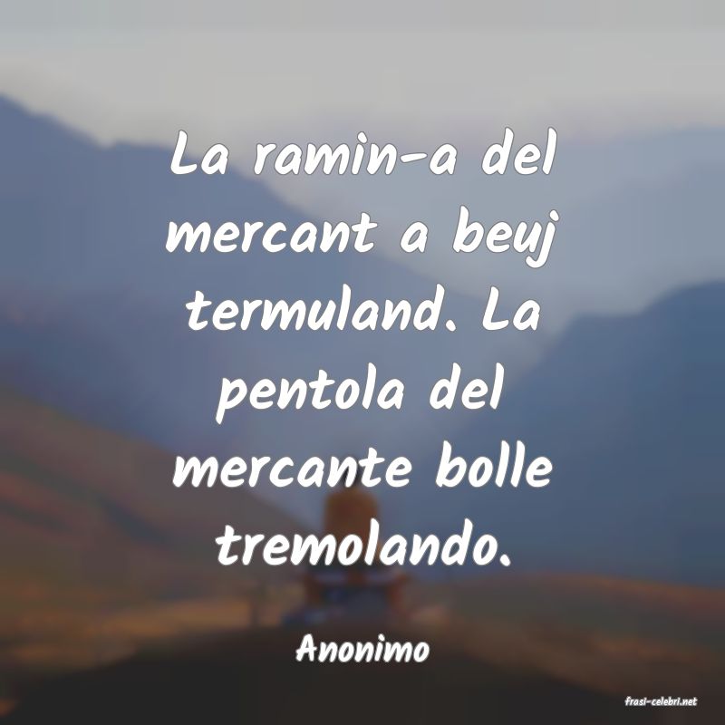 frasi di Anonimo