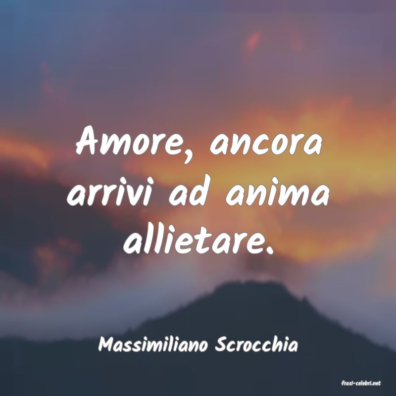 frasi di  Massimiliano Scrocchia
