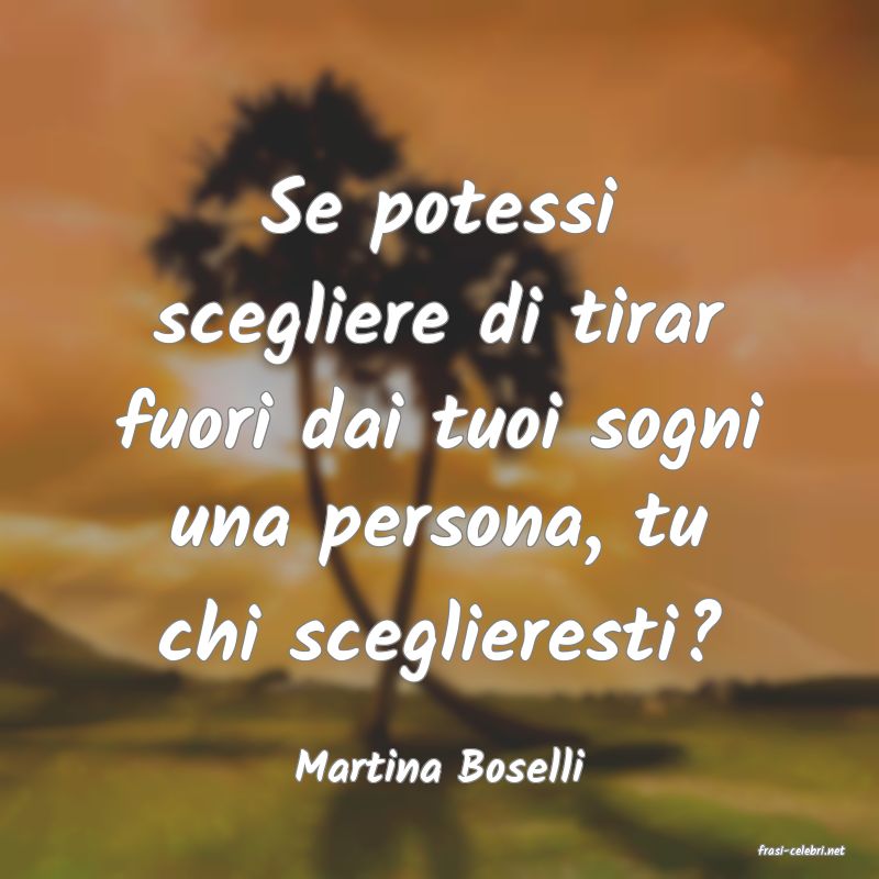 frasi di  Martina Boselli
