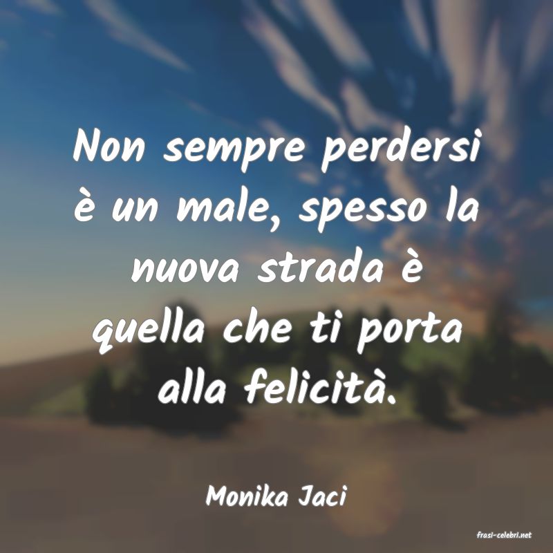 frasi di Monika Jaci