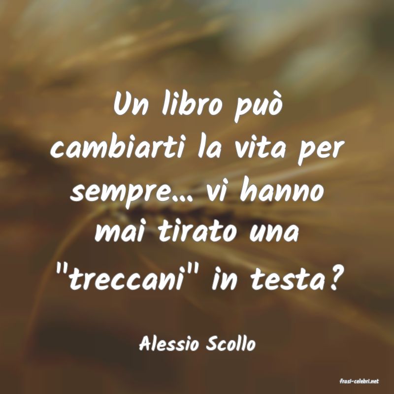 frasi di Alessio Scollo
