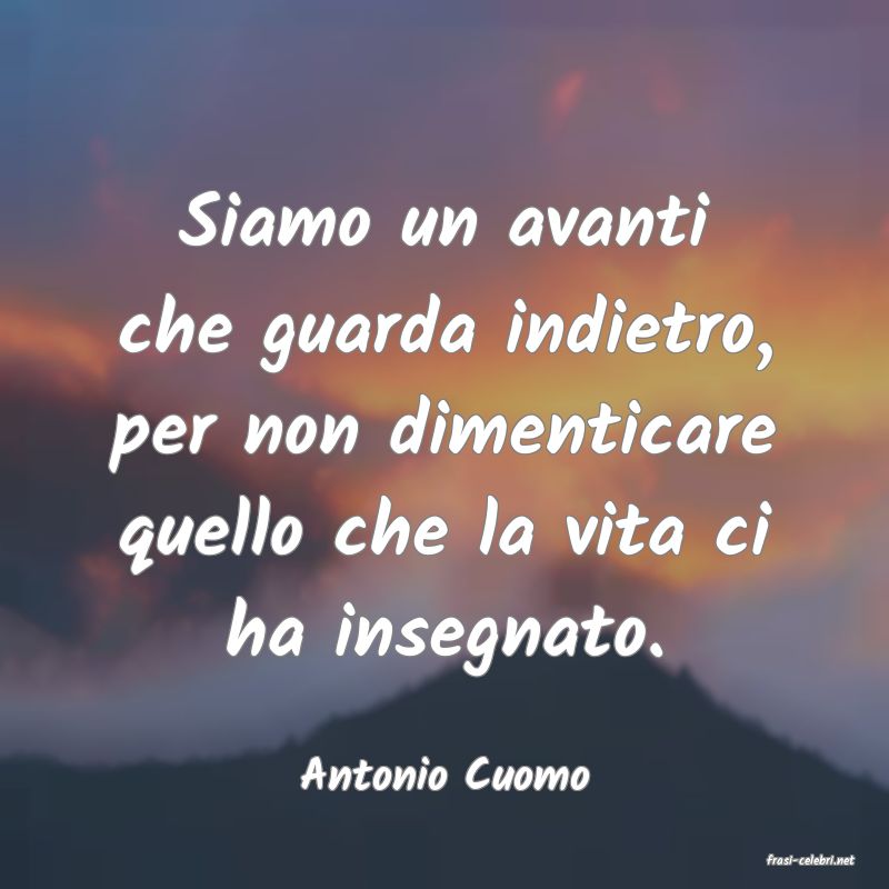 frasi di Antonio Cuomo