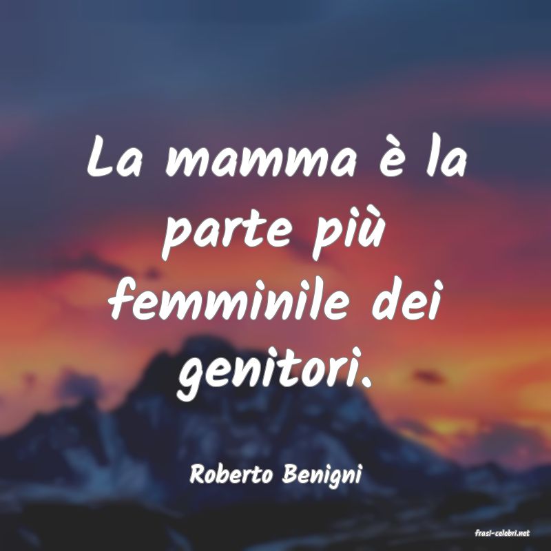 frasi di  Roberto Benigni
