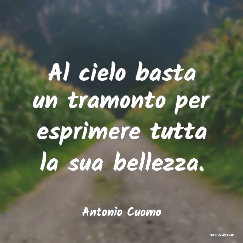 frasi di  Antonio Cuomo
