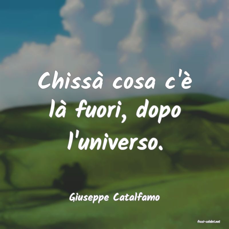 frasi di  Giuseppe Catalfamo
