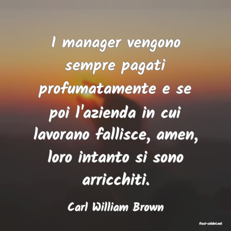 frasi di Carl William Brown